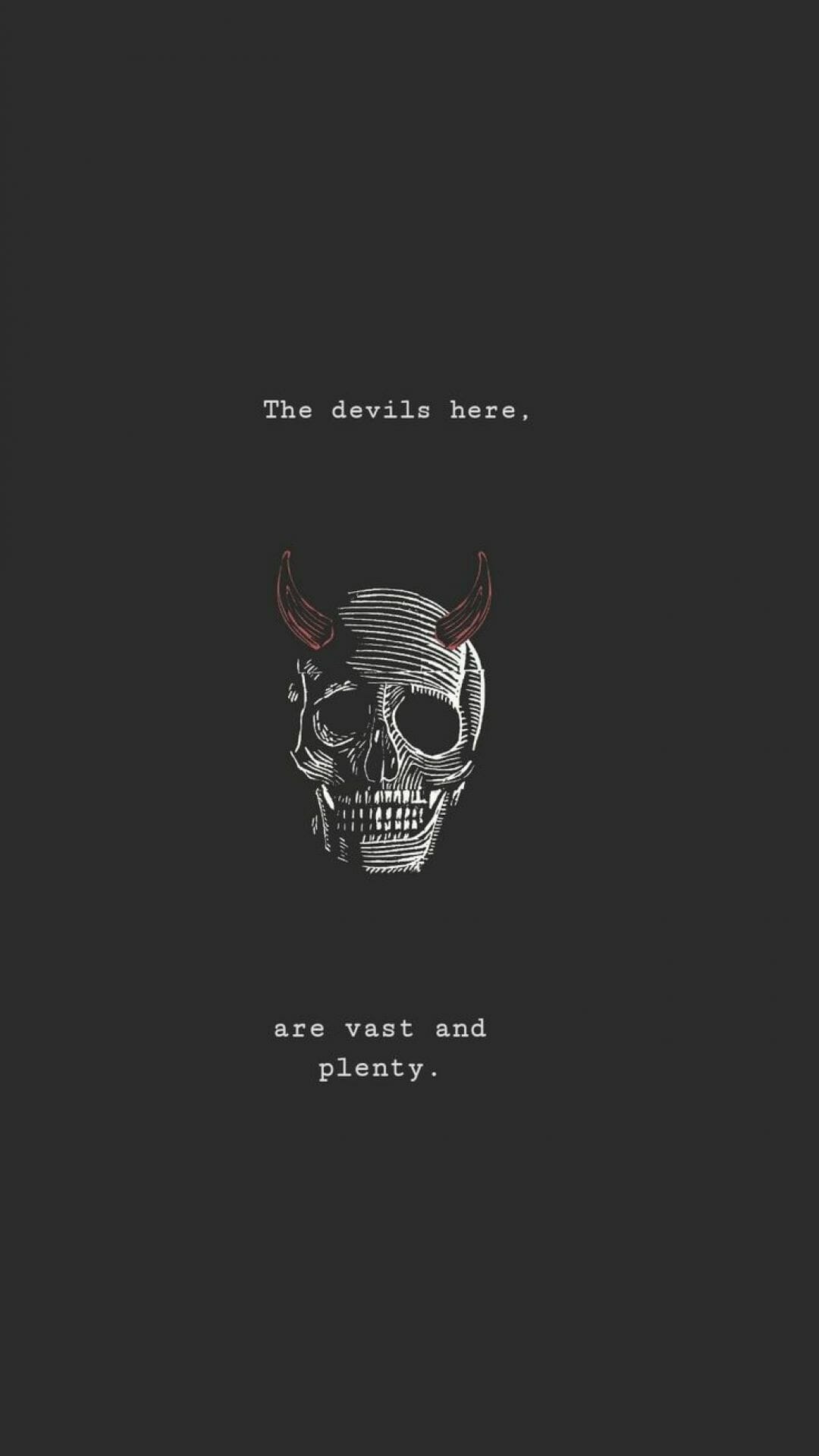 The devils here are vast and plenty. - Skeleton