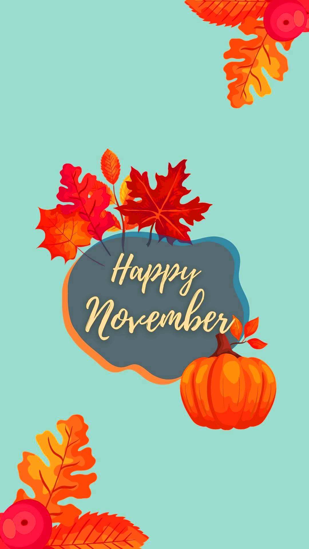 Happy november with autumn leaves and pumpkins - November