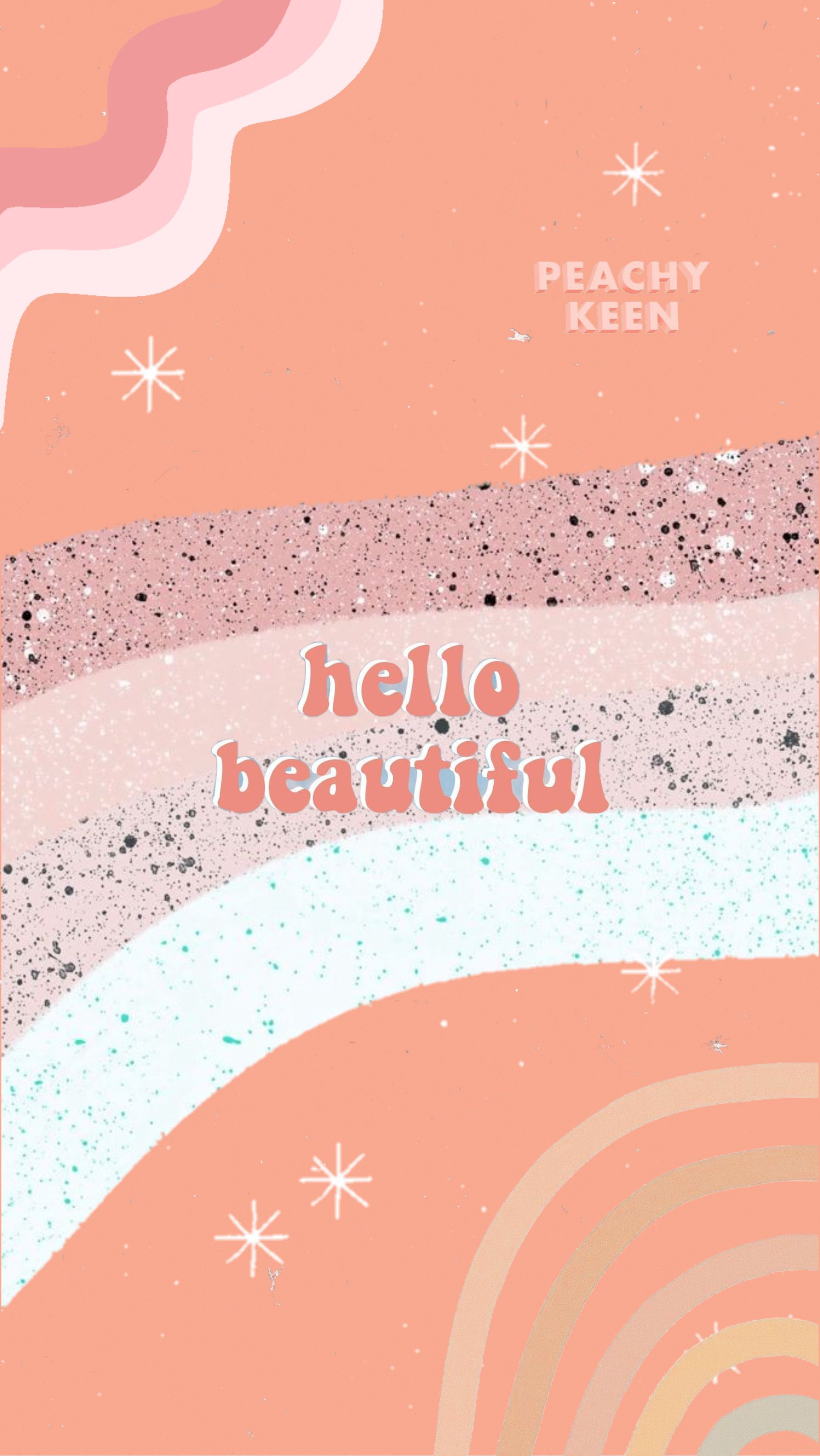 A poster with the words hello beautiful on it - Beautiful, peach
