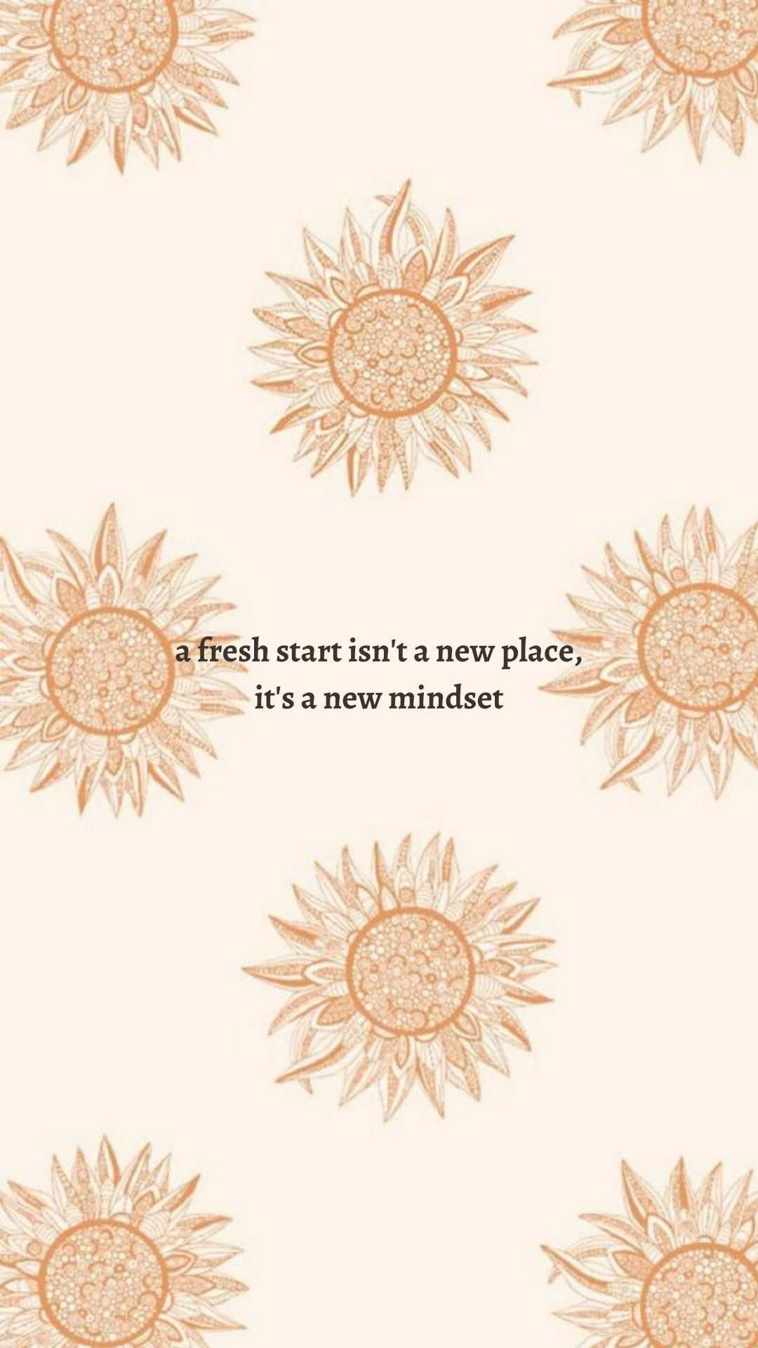 A sunflower with the words, ``a fresh start is now place it's new mind'' - Boho