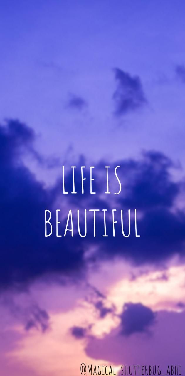 Life is beautiful wallpaper