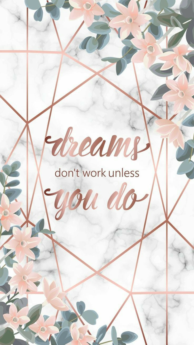 Dreams don't work unless you do quote on a marble background - March