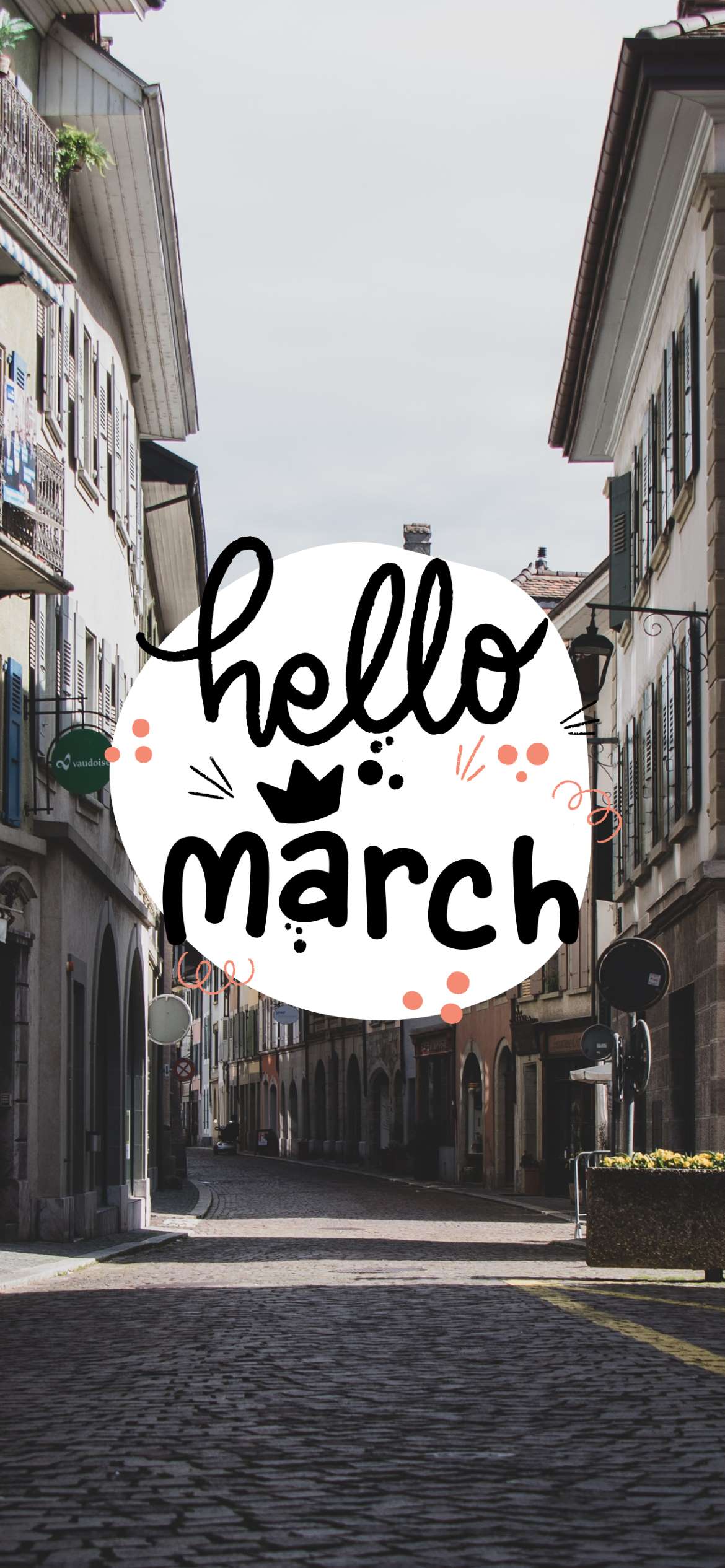 A street with buildings and the word hello march - March