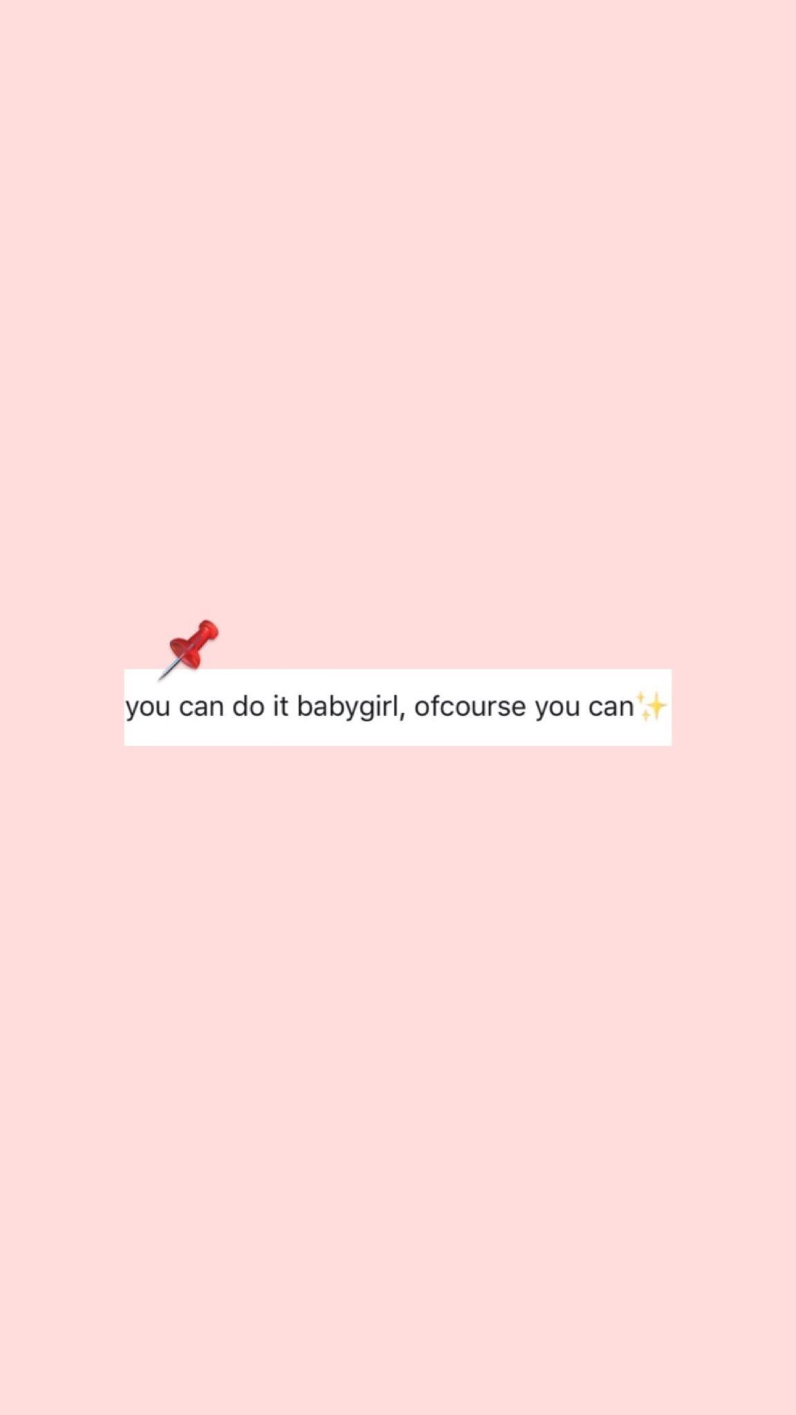 Awesome Baby Girl Aesthetic Wallpaper - Inspirational quotes, Wallpaper quotes, Positive quotes