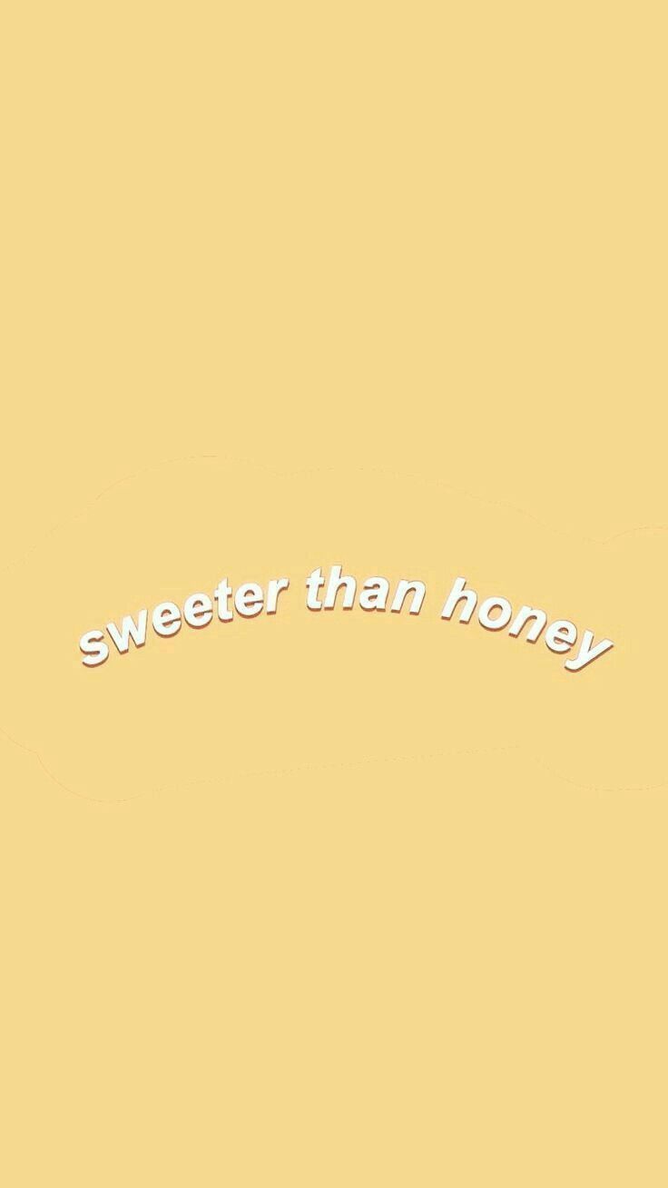 A yellow background with the words sweeter than honey - Yellow iphone