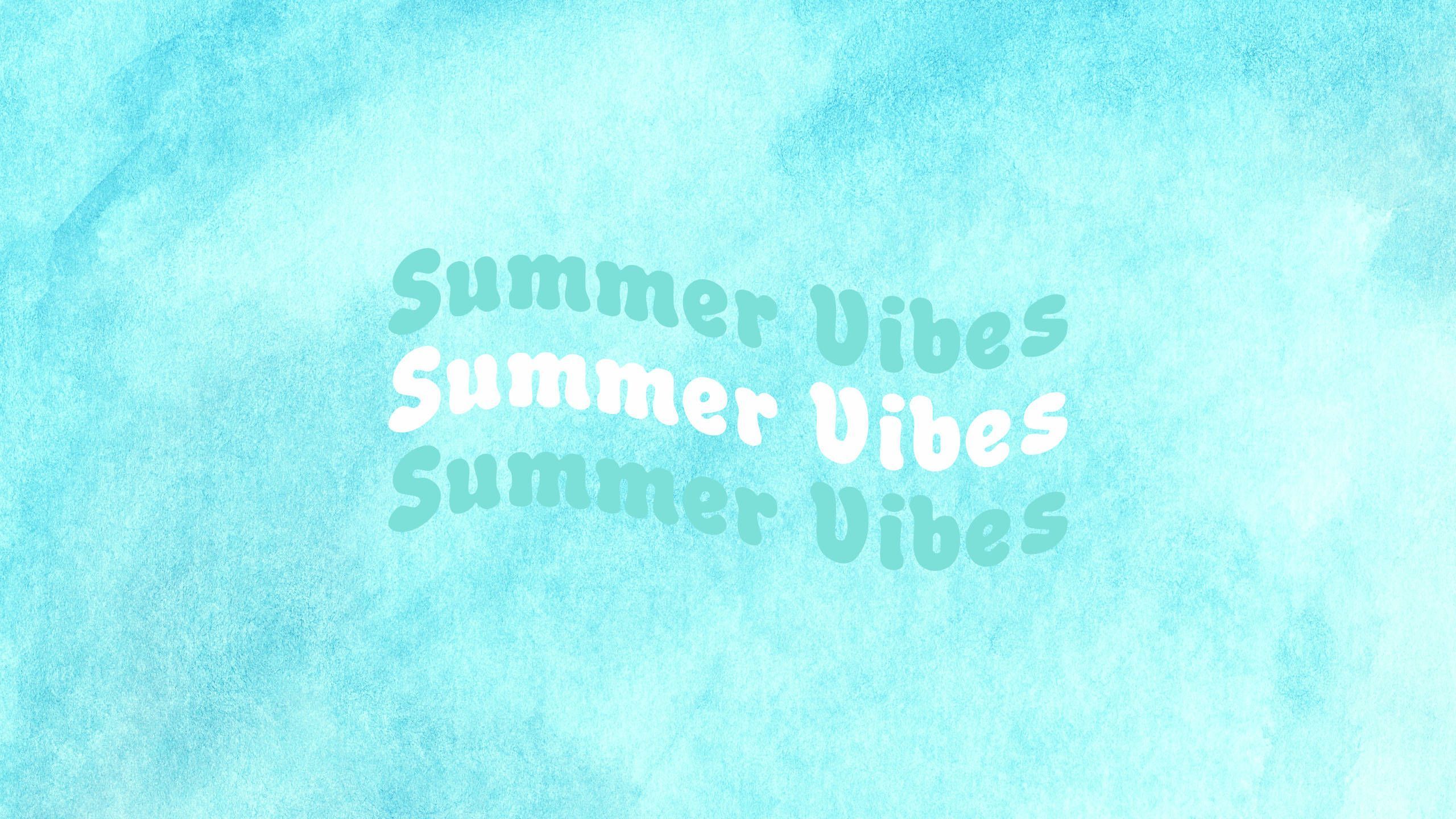 A blue background with the words summer vibes and summertime - 2560x1440