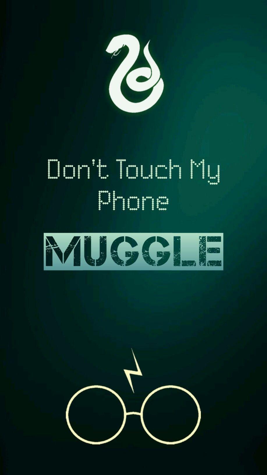 Don't touch my phone Harry Potter wallpaper - Slytherin