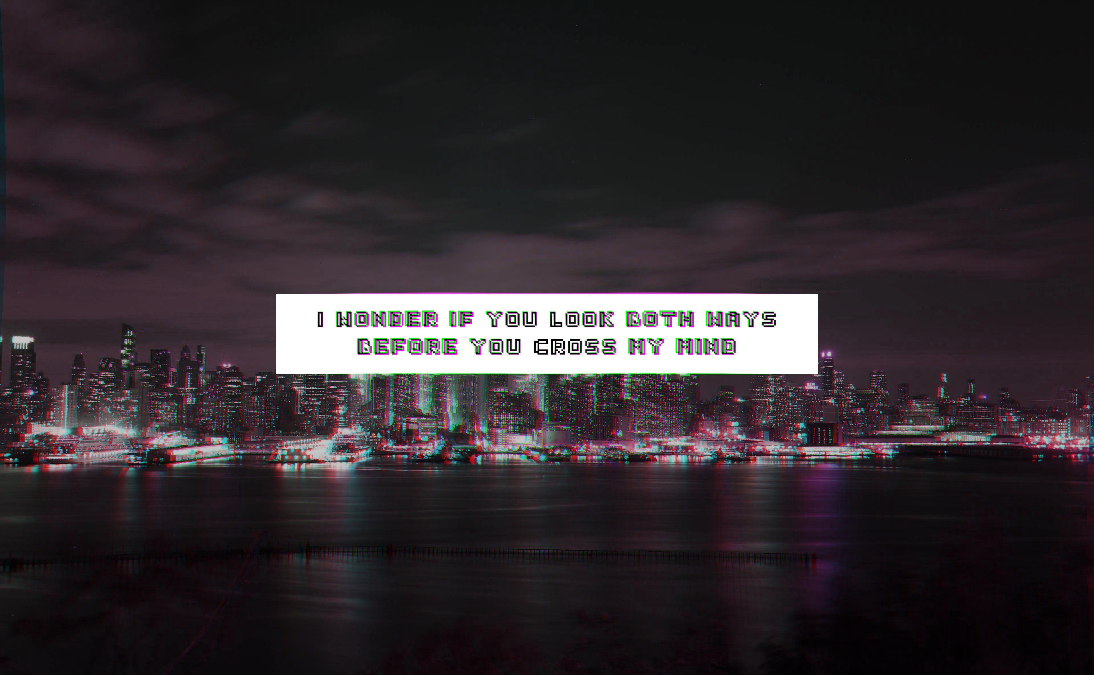 A city skyline with the words i'm sorry you lost your mind - Glitch
