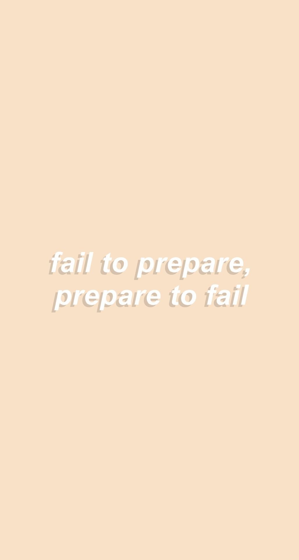 A white background with the words fail to prepare, preparing for failure - Motivational, study