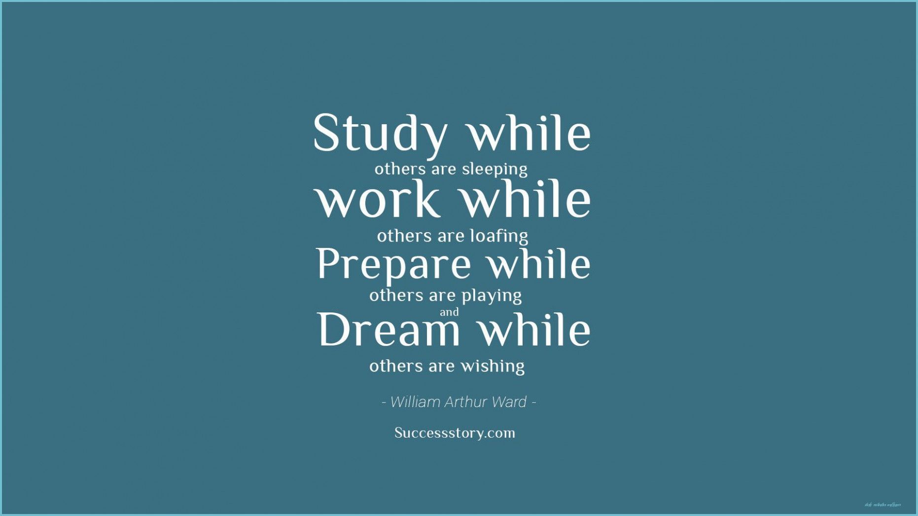 A quote that says study while work - Study