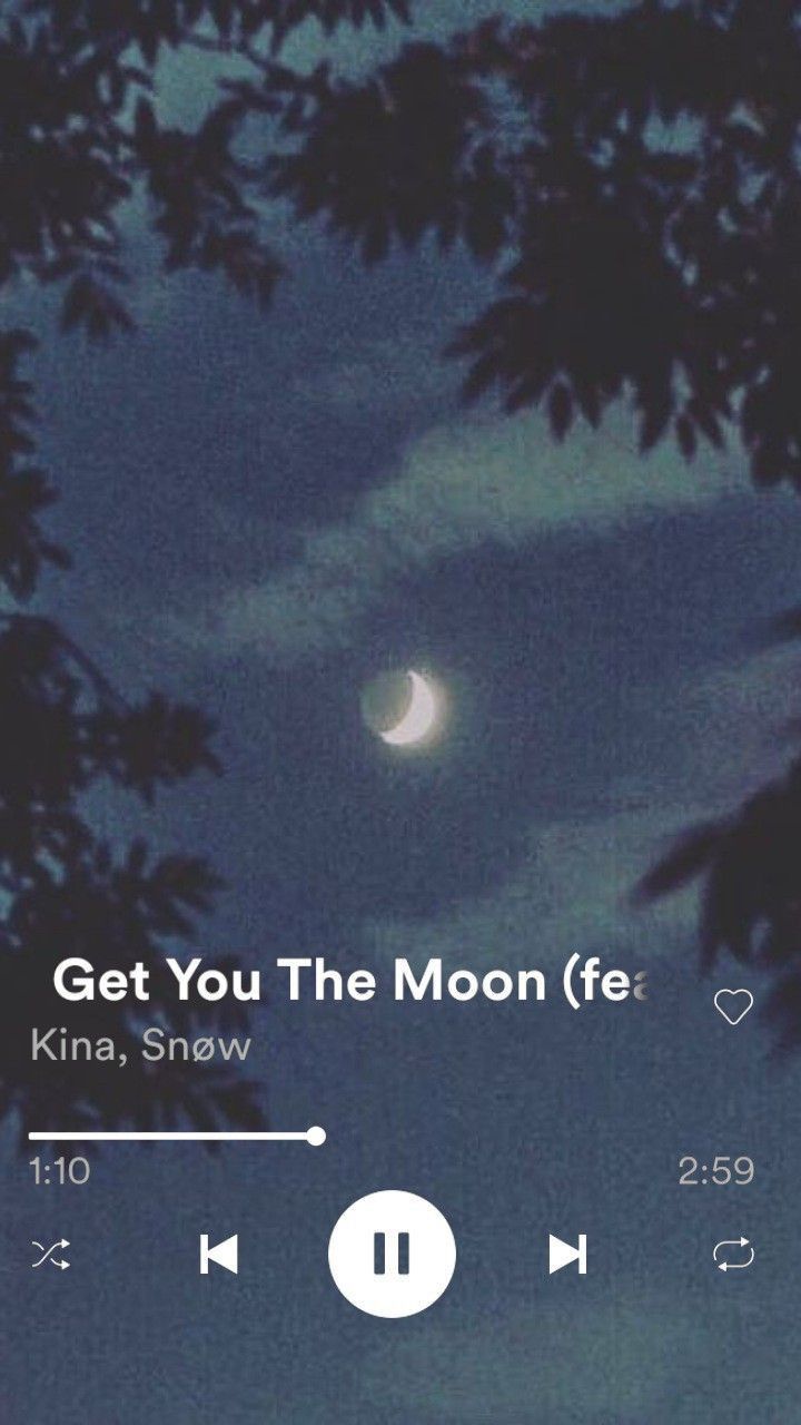 Get You The Moon by Kina Snow playing on a phone screen. - Spotify, music