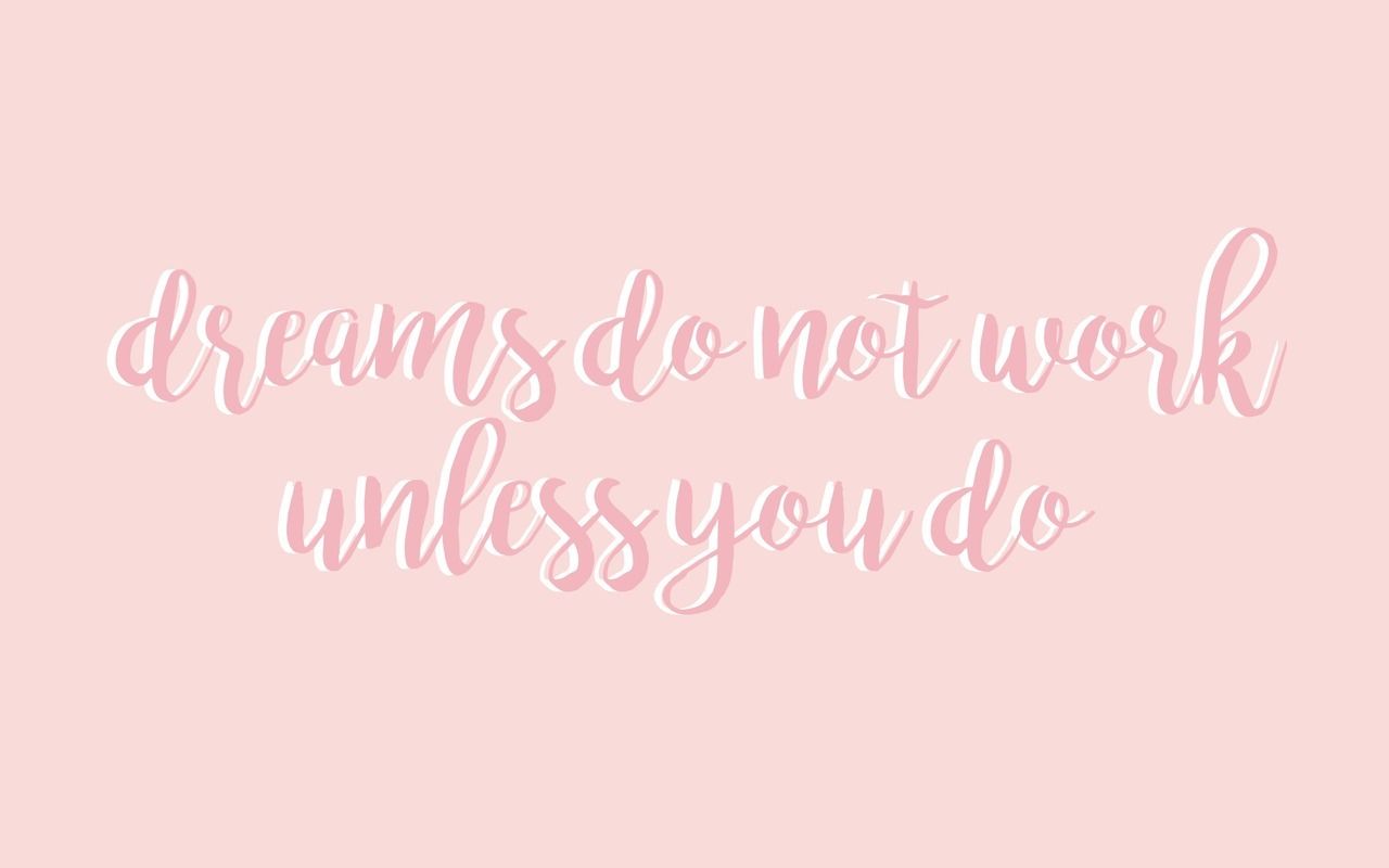 Dreams do not work unless you - Study