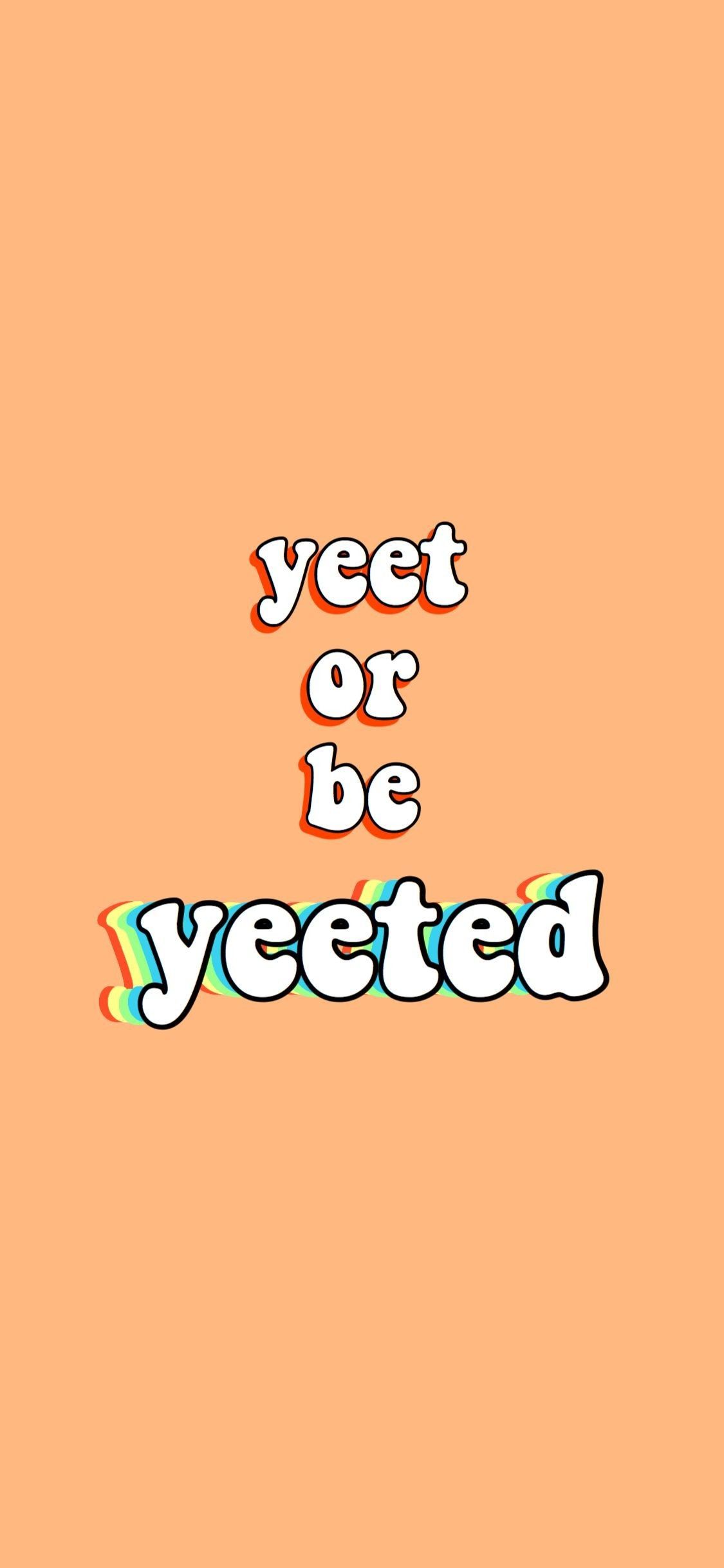 A poster with the words, yeet or be teched - Gym