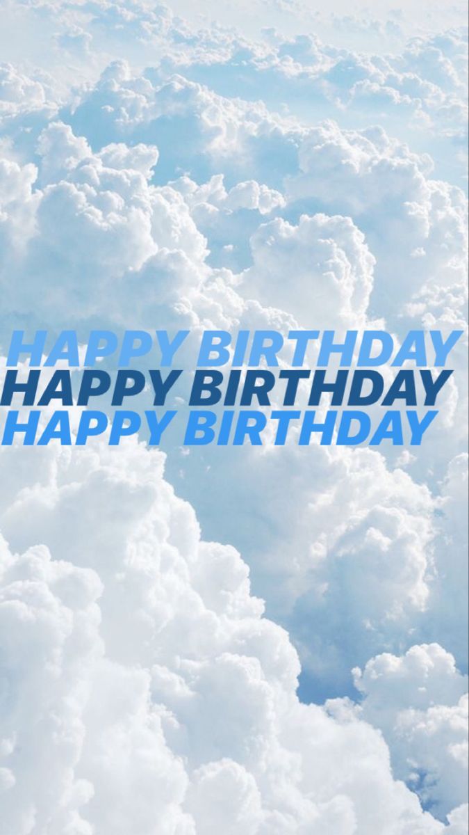 A birthday card with clouds in the background - Birthday