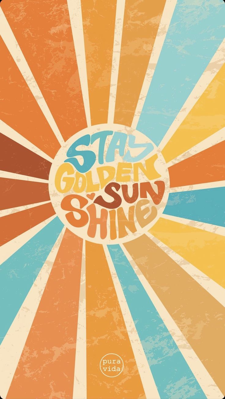 Stay Golden Sunshine wallpaper by puro vida - Sunshine