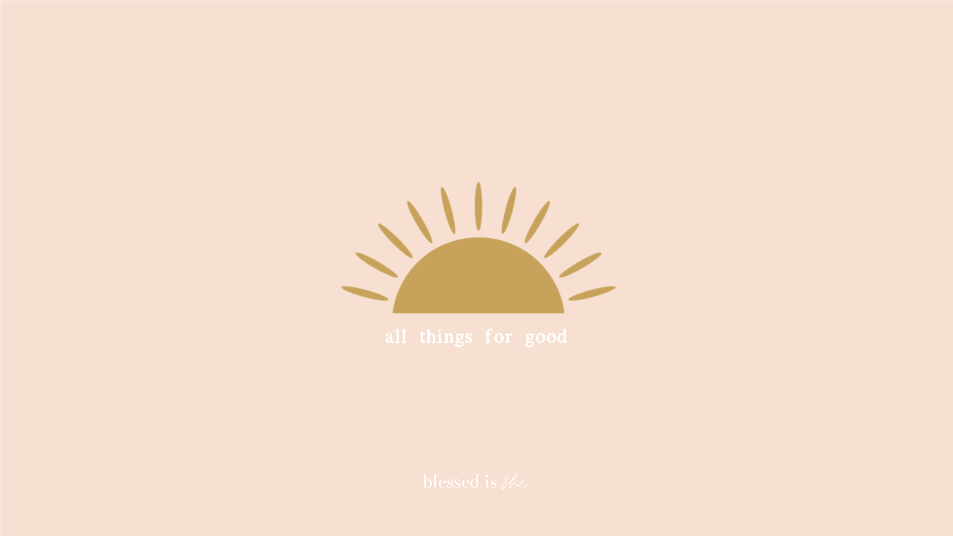 All things for good. Aesthetic sun wallpaper. - Sunshine