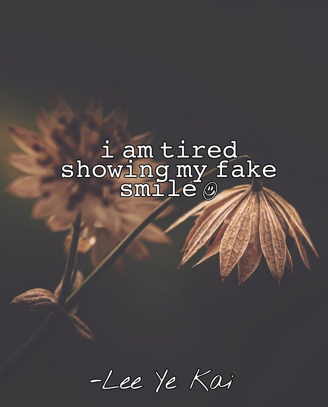 I am tired showing my fake smile - Sad