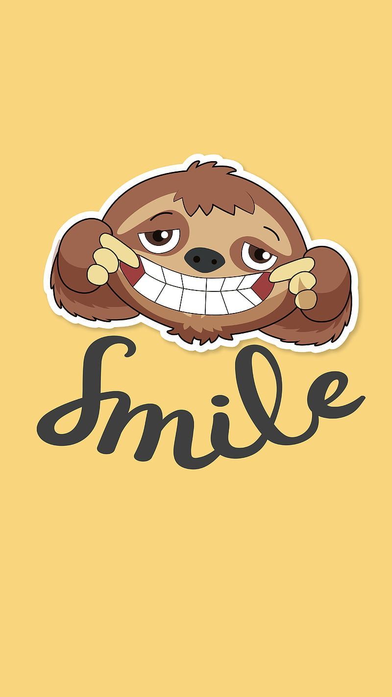 A sloth with the word smile on it - Sloth