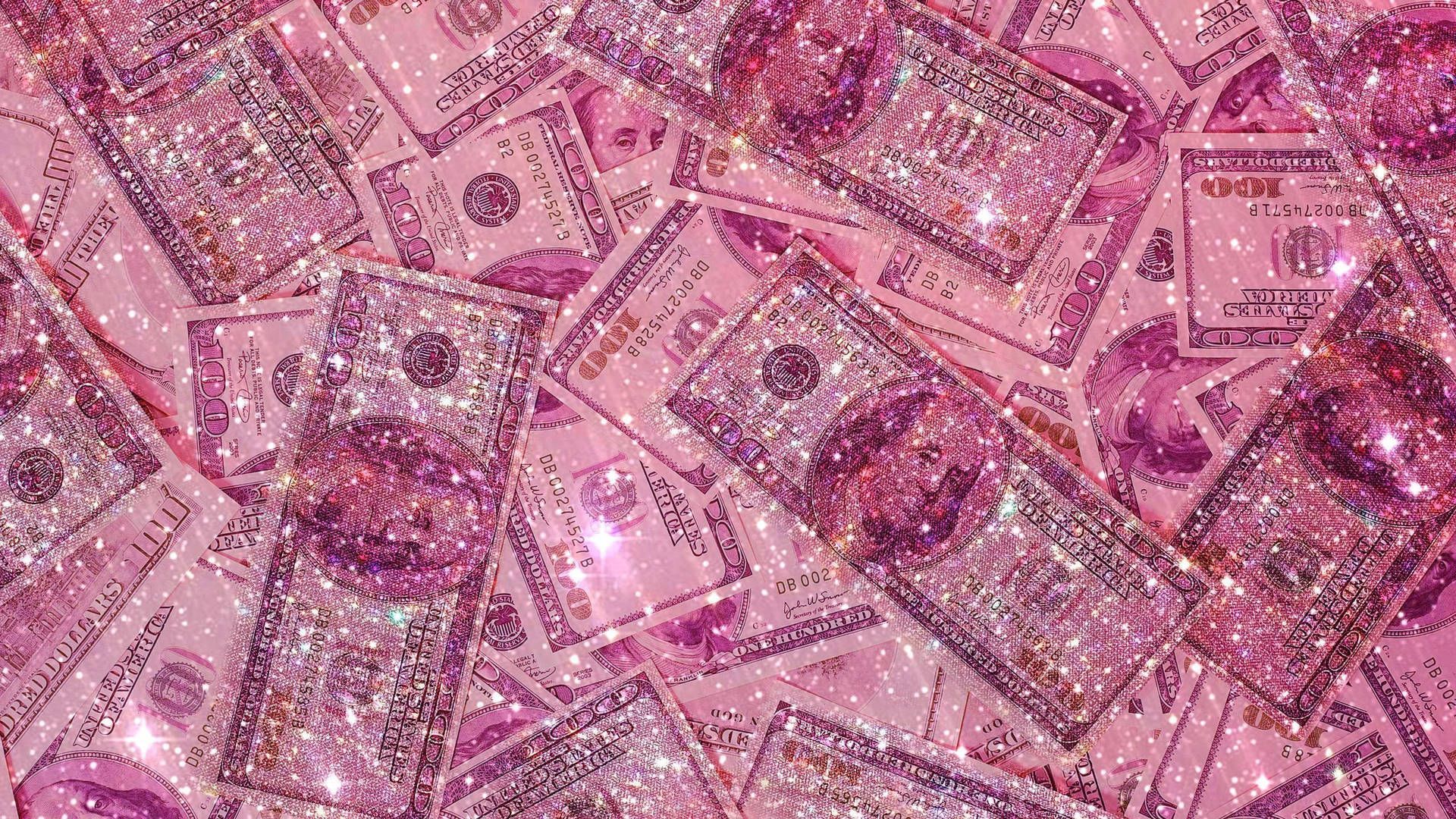 A pink background with many dollars - Baddie, money, glitter, bling