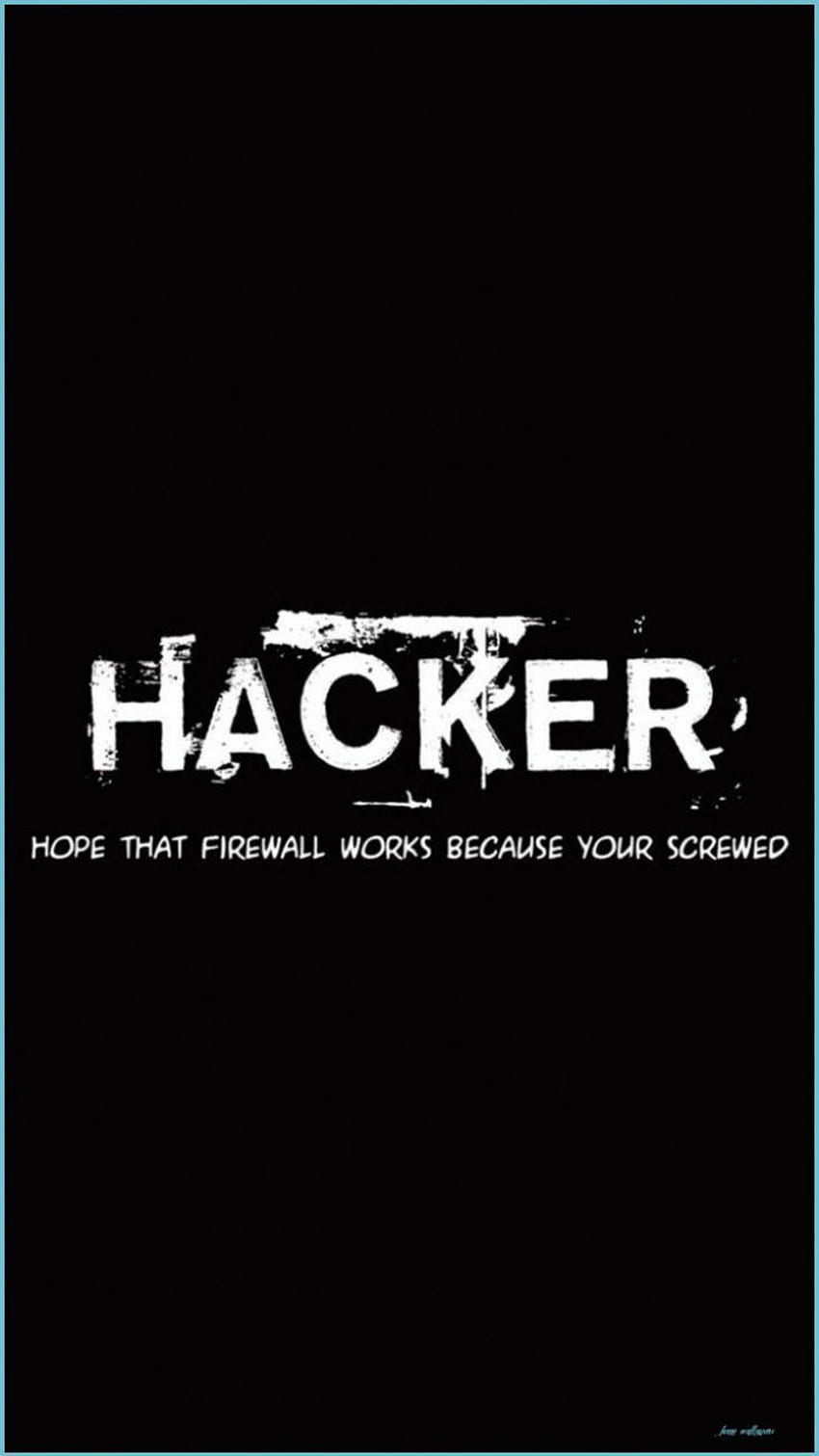 Wallpaper for mobile phone of a funny quote about hackers - Funny