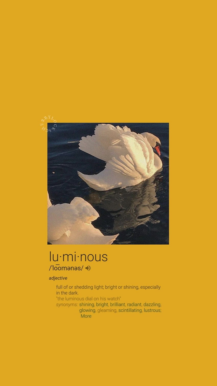 A yellow phone wallpaper with a definition of the word luminous and a picture of a swan on the water. - Light yellow