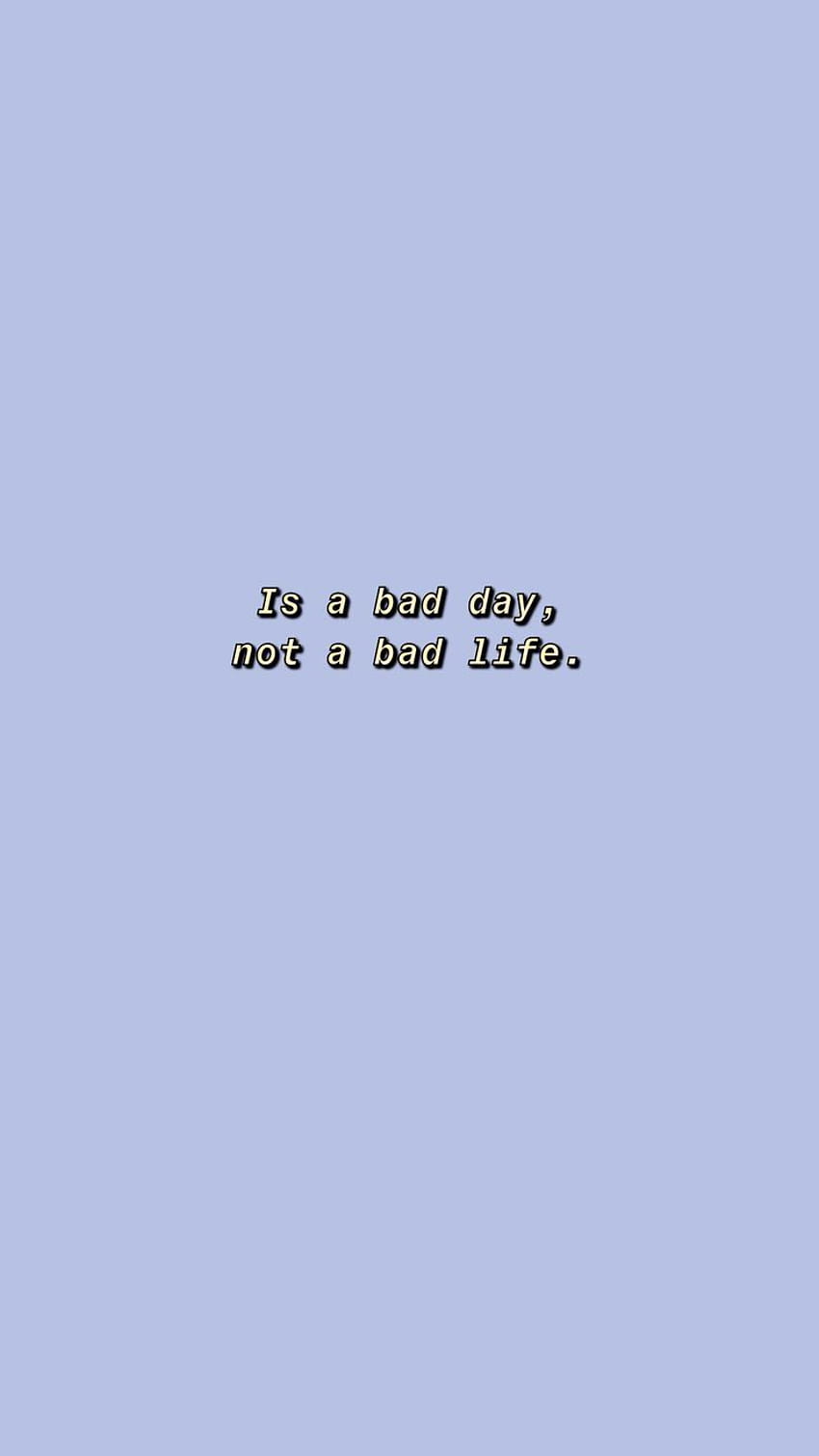 A blue background with the words it's not good day - Quotes
