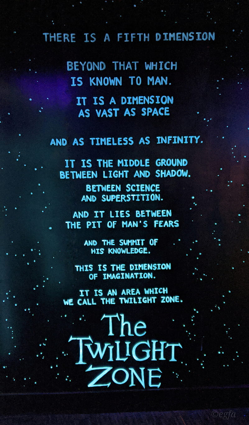 The Twilight Zone is a dimension of imagination. - Twilight