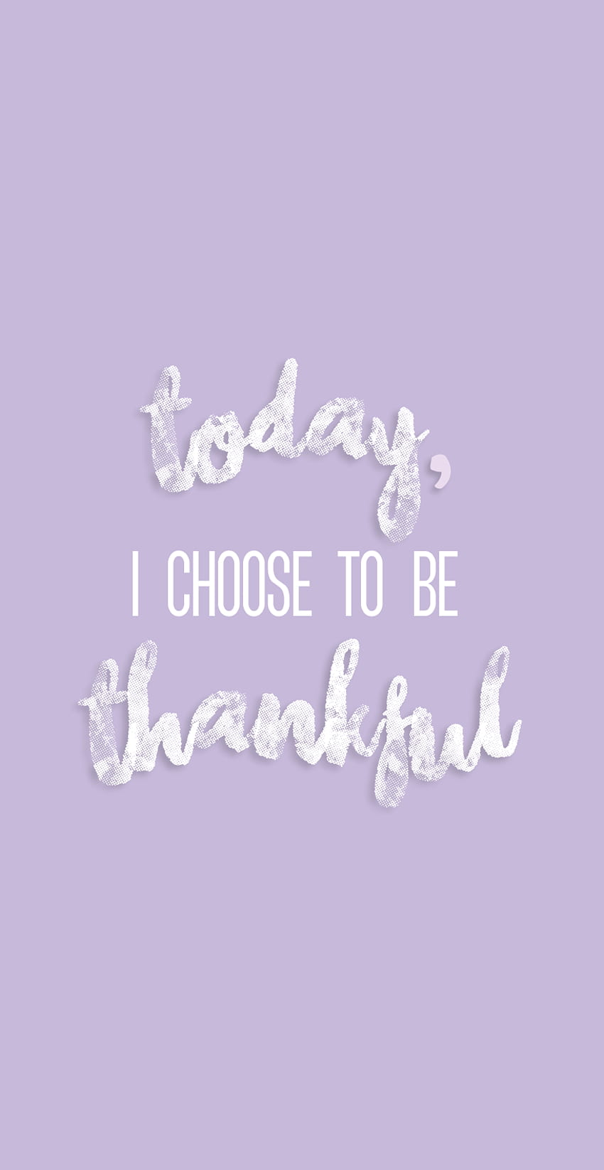 Today i choose to be thankful - Purple quotes