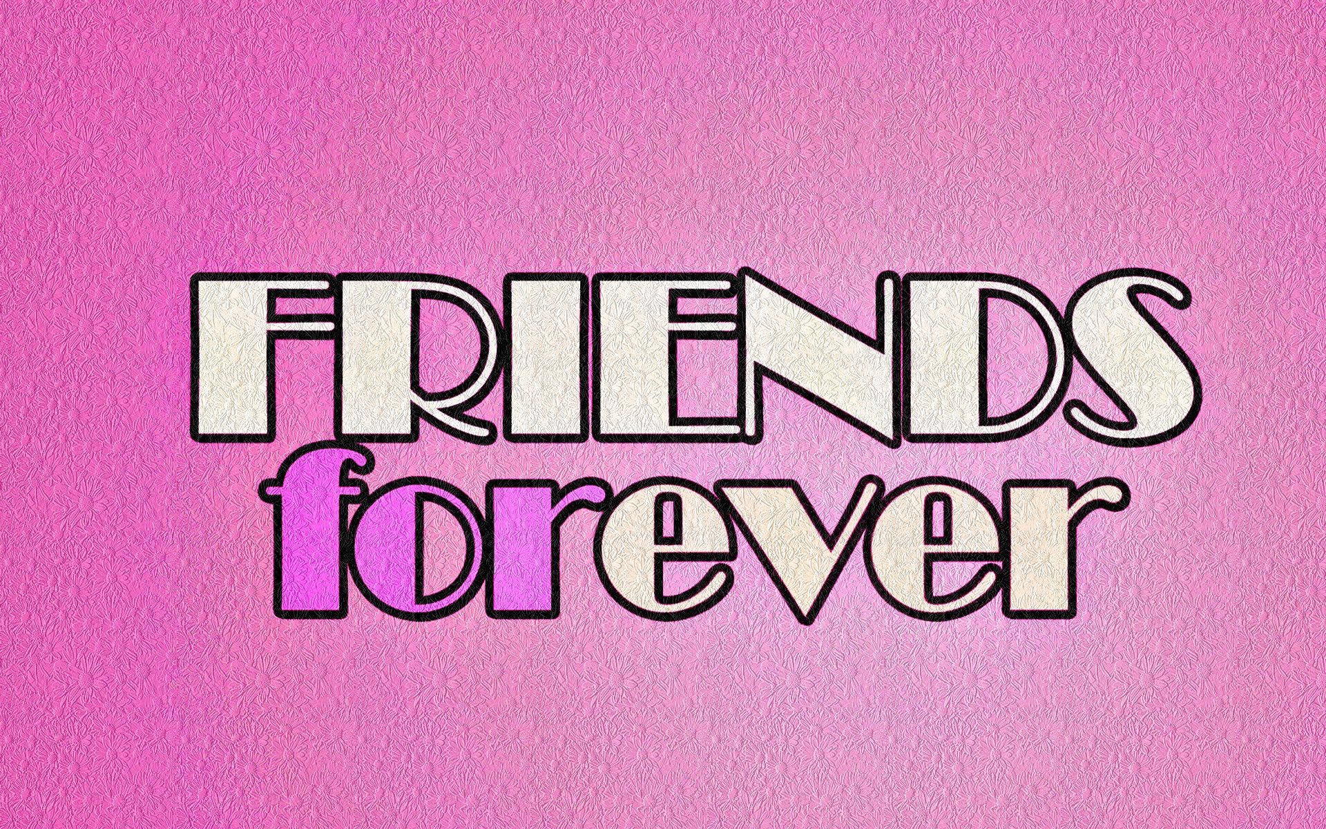 Friends Forever, text on a pink background - Bestie