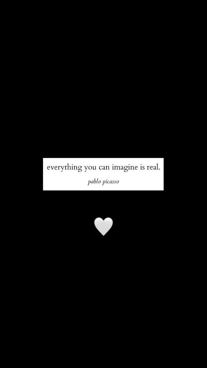 Everything you can imagine is real - Black quotes