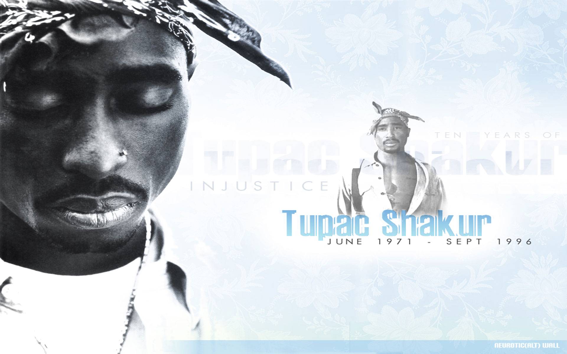Tupac shakur wallpaper 10 years of injustice june 1971 - sept 1996 - Tupac