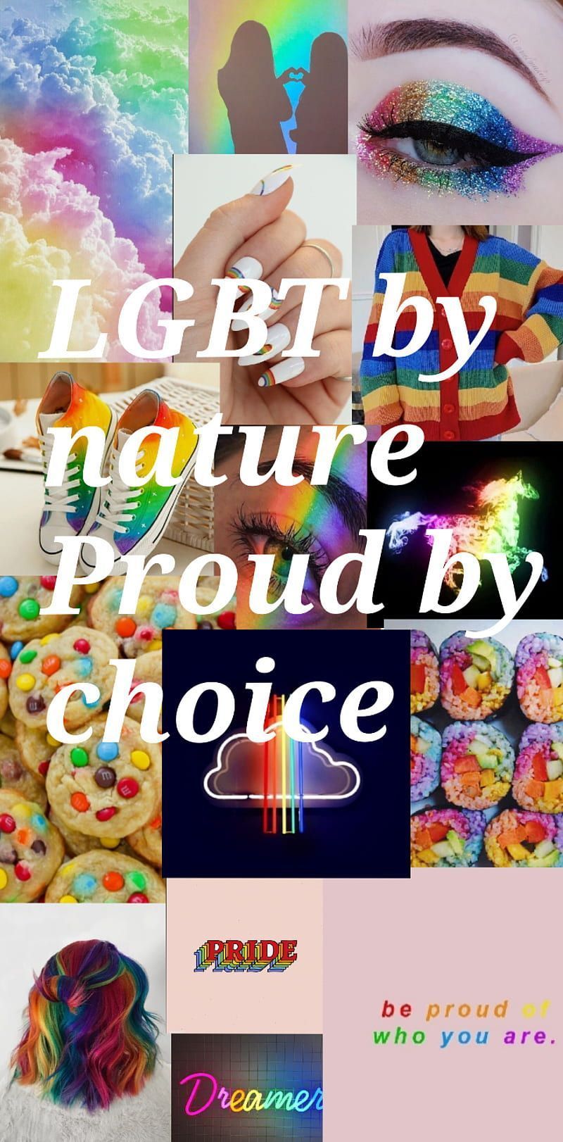 A collage of pictures with the words lgbt by nature proud - Pride, gay, LGBT, lesbian, pansexual