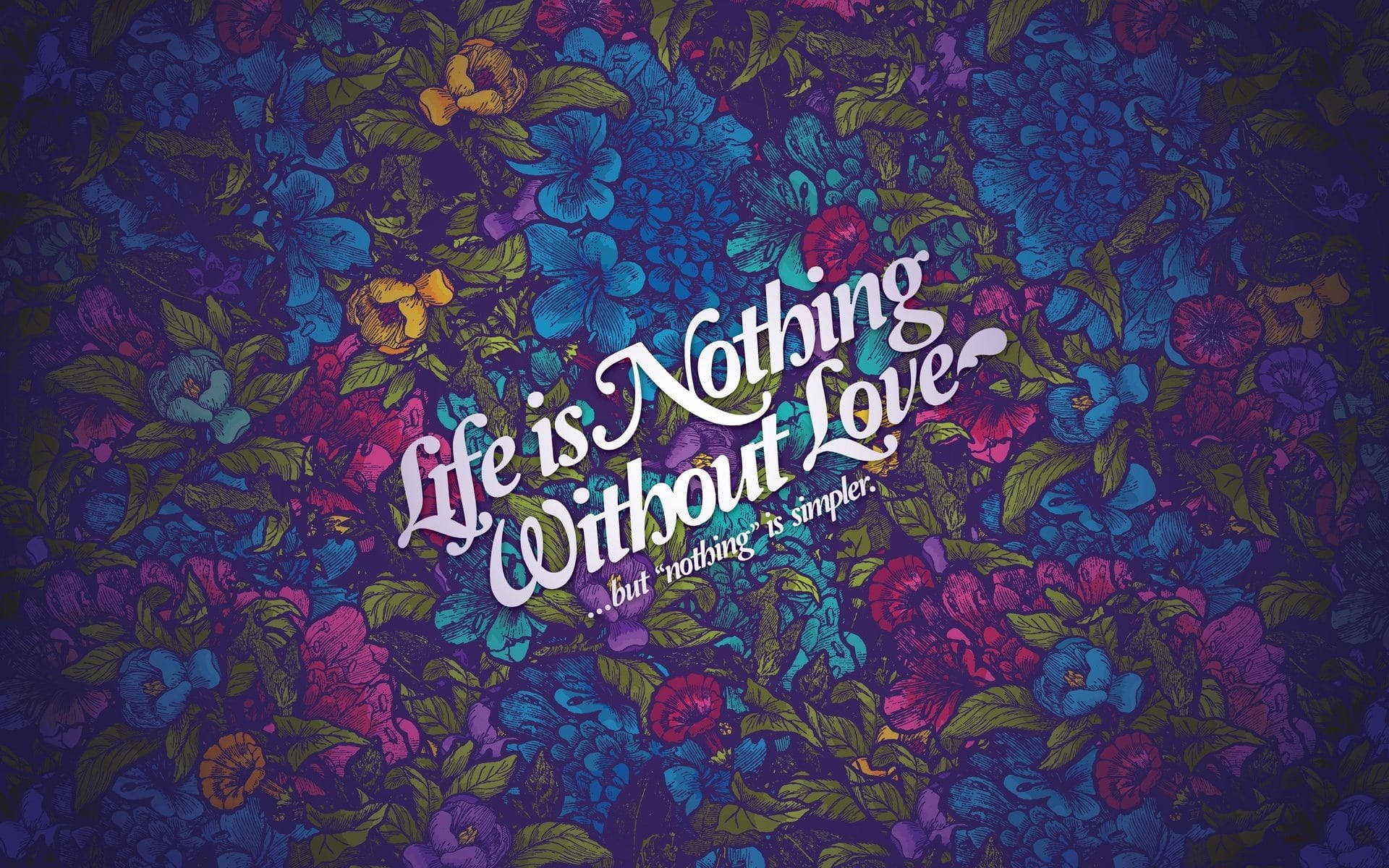 Life is nothing without love wallpaper 1920x1200 - Motivational