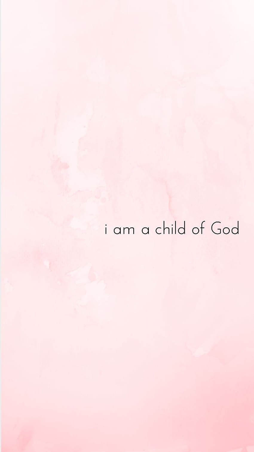 I am a child of god - Christian iPhone