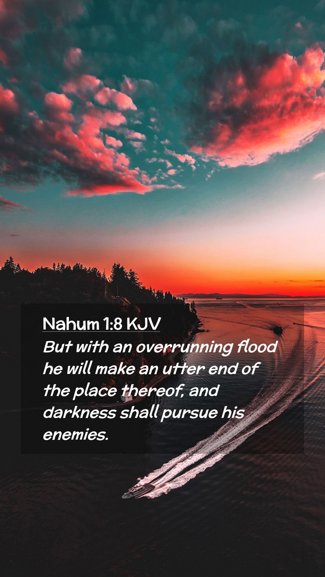 Nahum 1:8 KJV Mobile Phone Wallpaper with an overrunning flood he will make an