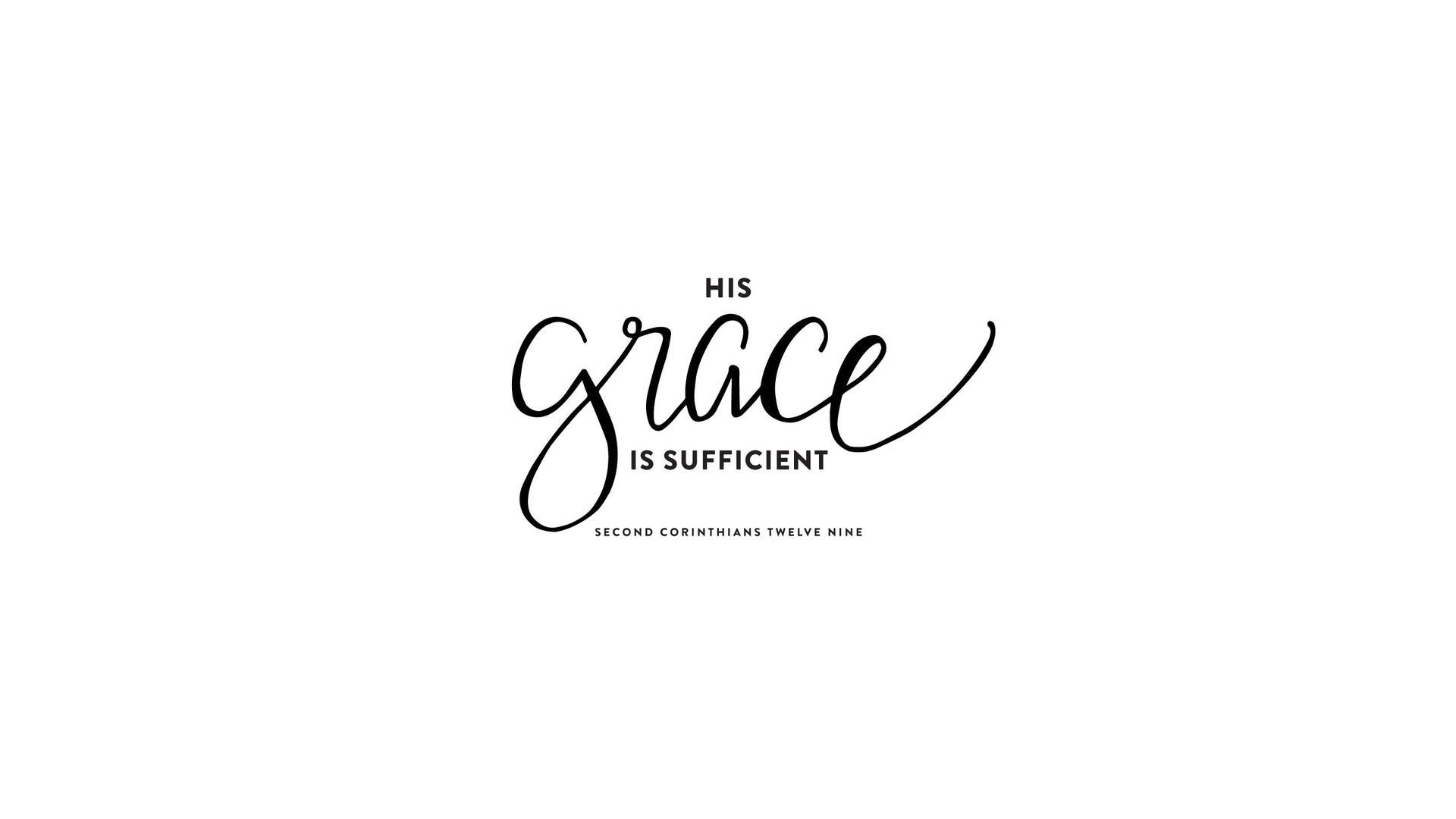 The title of this image is 'his grace sufficient' - Bible