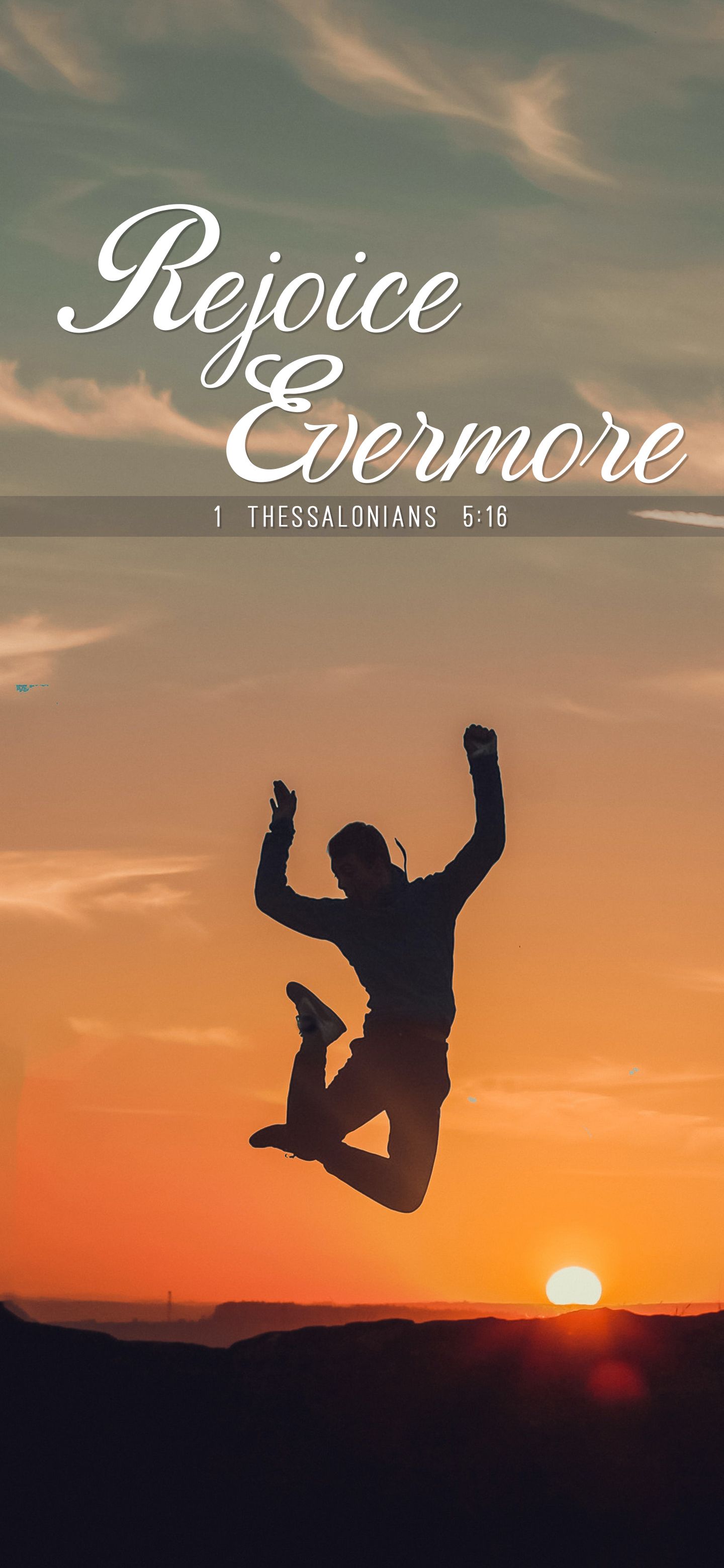 IPhone wallpaper with Bible verse 1 Thessalonians 5:16. A man jumping in the air with a sunset in the background. - Bible