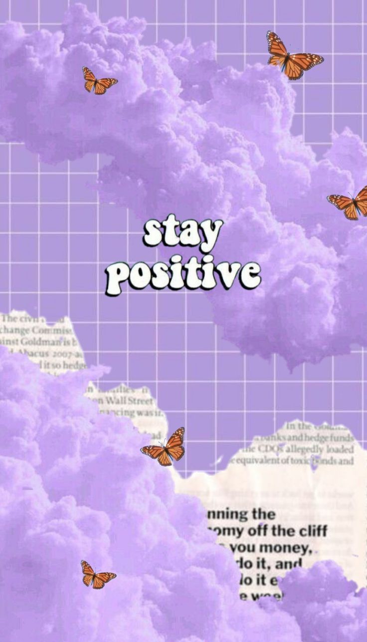 A poster with the words stay positive on it - Violet