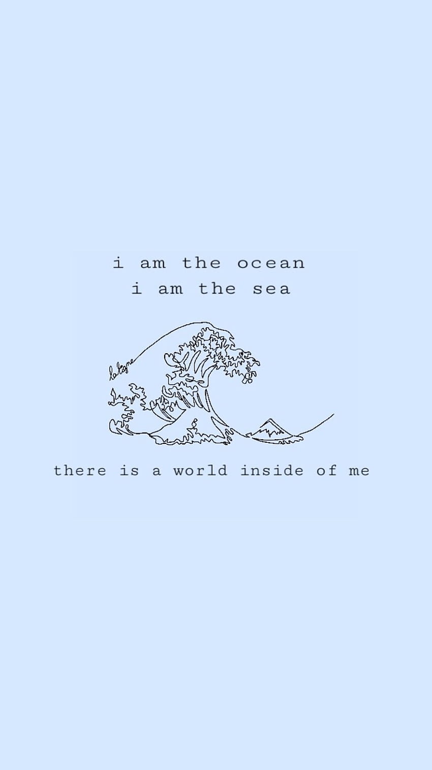 I am the ocean, and there is a world inside of me - Elephant