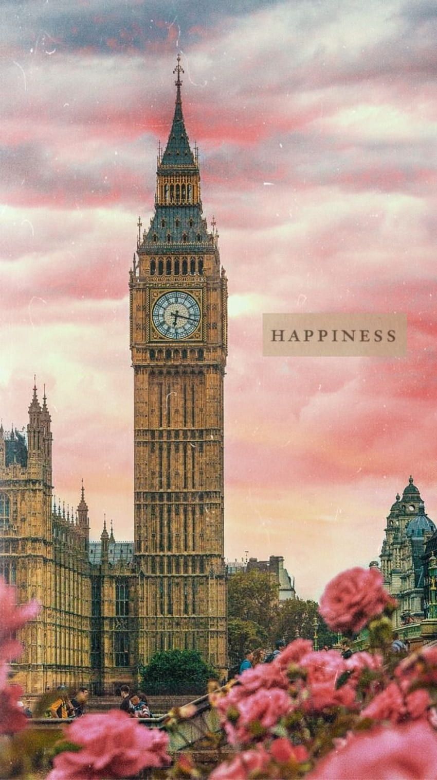 London, England, Big Ben, Happiness, iPhone wallpaper, iPhone background, aesthetic, pink flowers, pink aesthetic, travel, Europe, Europe travel, city, cityscape, cityscape wallpaper, Europe wallpaper, Europe background, travel wallpaper, travel background - London