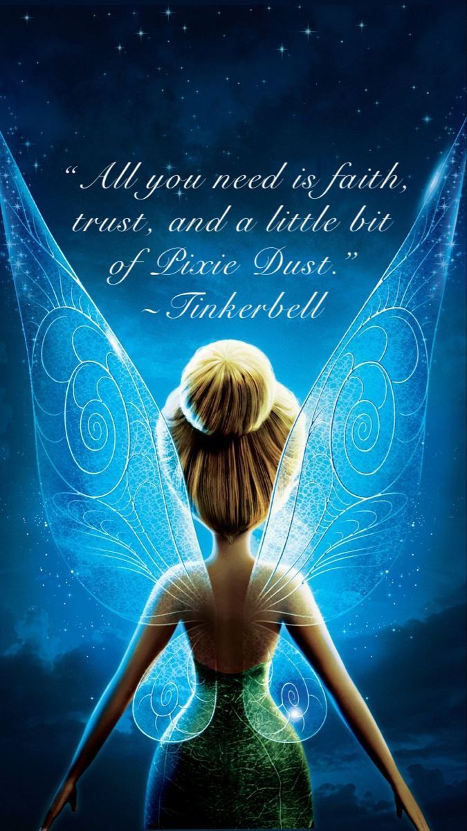 Tinkerbell always you need a little bit of faith - Tinkerbell