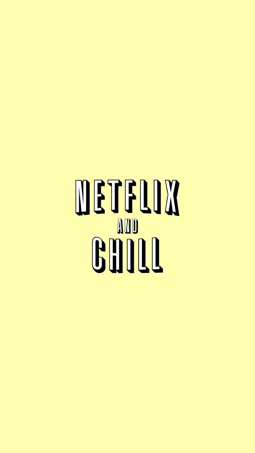 A yellow background with the words Netflix and Chill in black - Yellow, Netflix