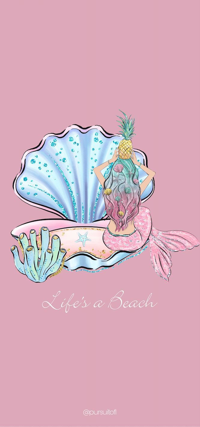 Pink phone wallpaper with glitter mermaid, clam, starfish, coral, and Life's a Beach text. Phone wallpaper, Wallpaper, September wallpaper