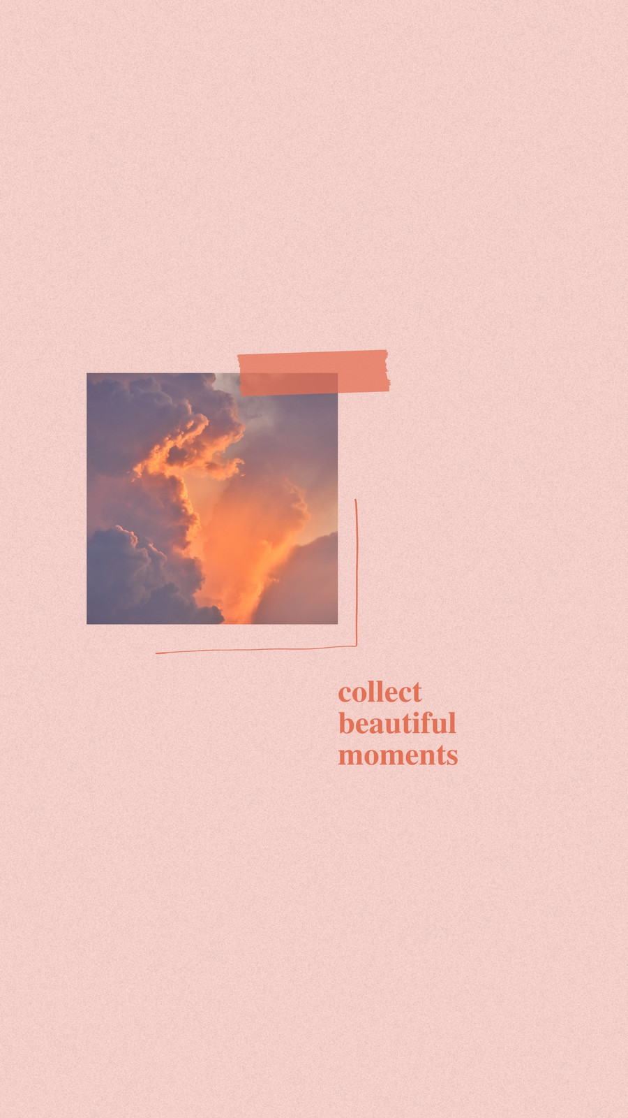 Collect beautiful moments - Orange