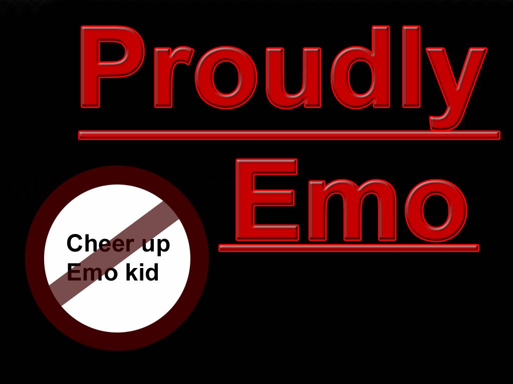 A sign that says proudly emo cheeky kid - Emo