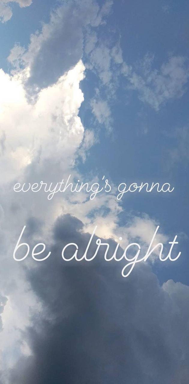 A cloudy sky with the words everything's gonna be alright - Broadway