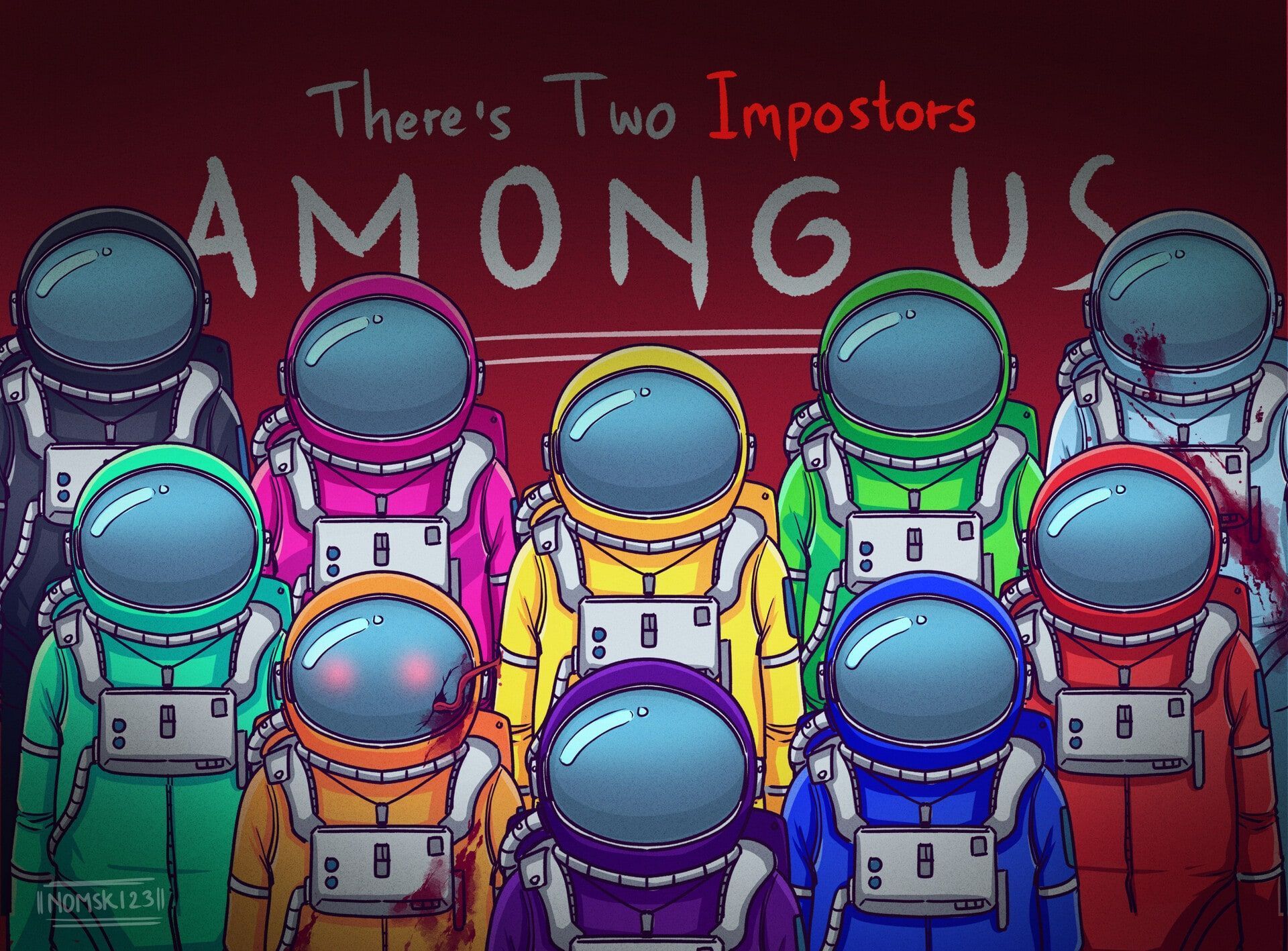 A group of people in space suits with the words there's two imposters among us - Among Us