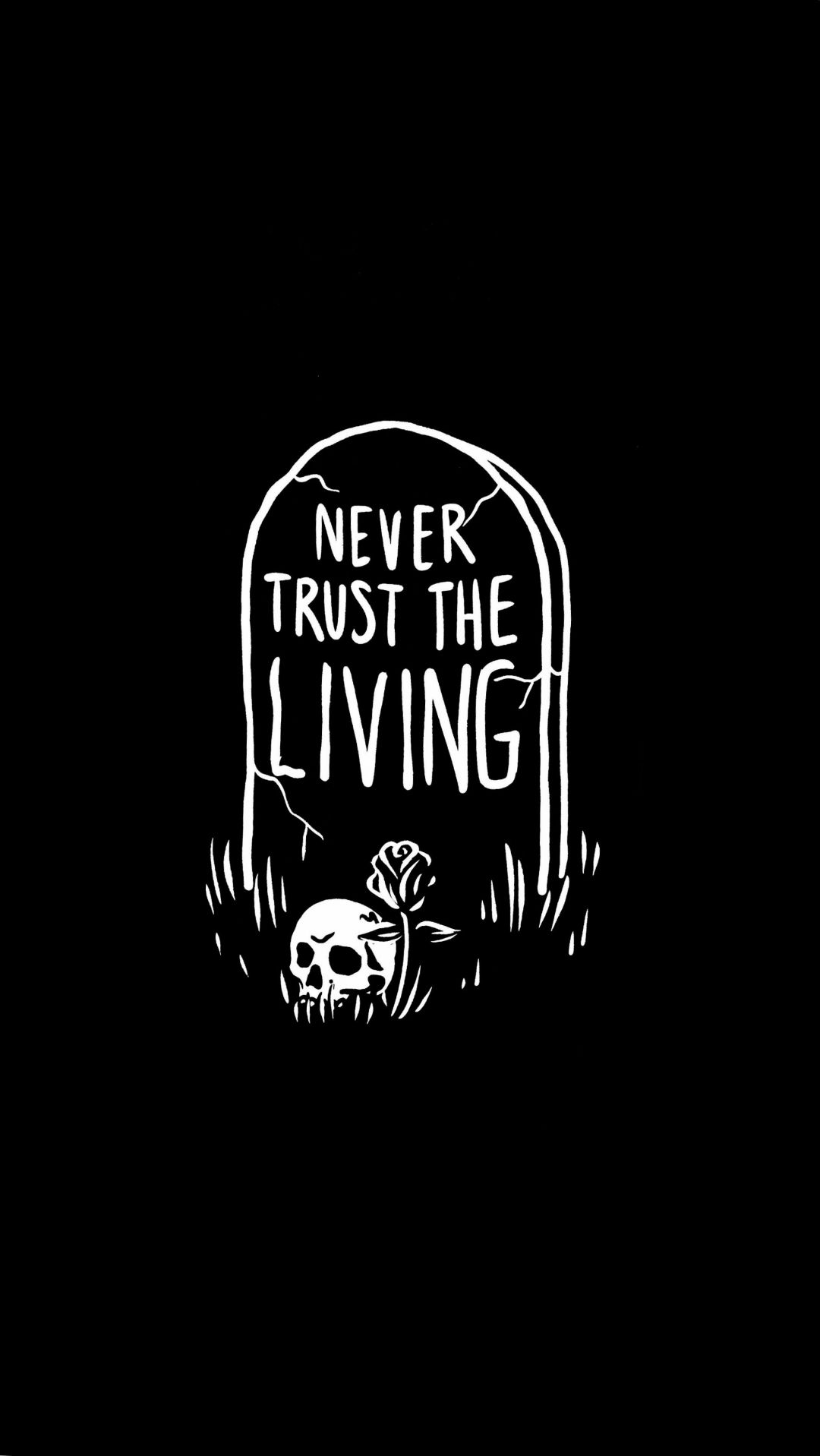 Never trust the living - Skull