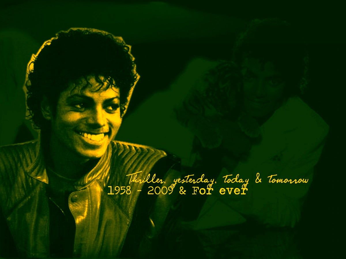 Michael Jackson in a greenish picture with the words Thriller, yesterday, today and tomorrow. - Michael Jackson