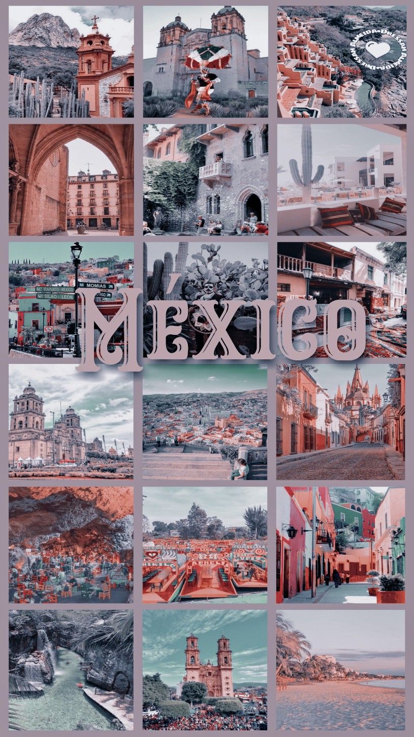 A collage of pictures of Mexico in a pink and blue color scheme - Mexico